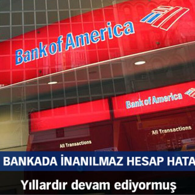 Dev bankada inanılmaz hesap hatası!