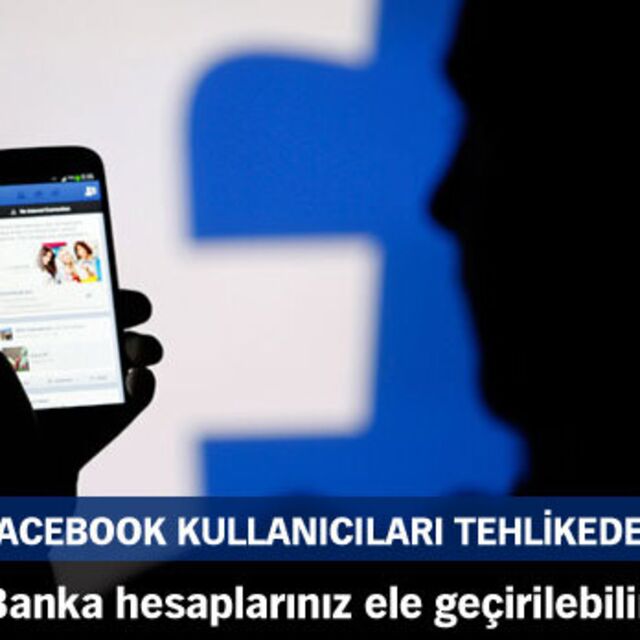 Facebook kullanıcıları tehlikede!