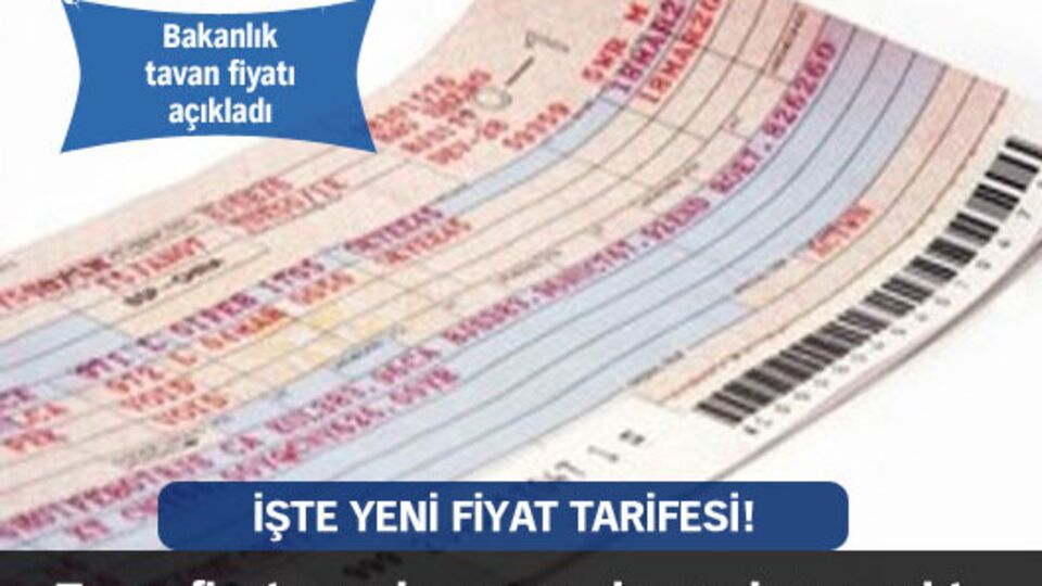 İşte yeni fiyat tarifesi!