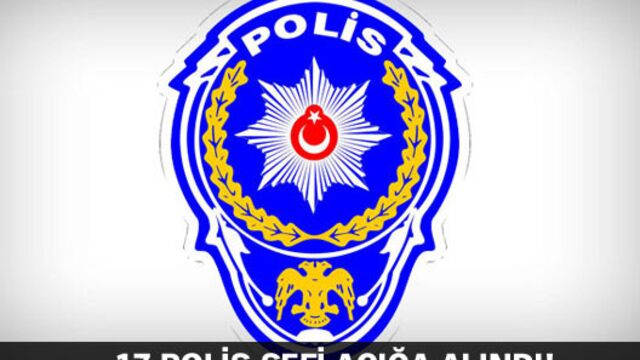 İstanbul'da 17 polis şefi açığa alındı!