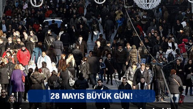 28 Mayıs büyük gün!
