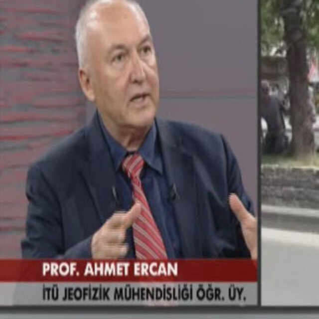Prof. Ahmet Ercan'dan deprem açıklaması