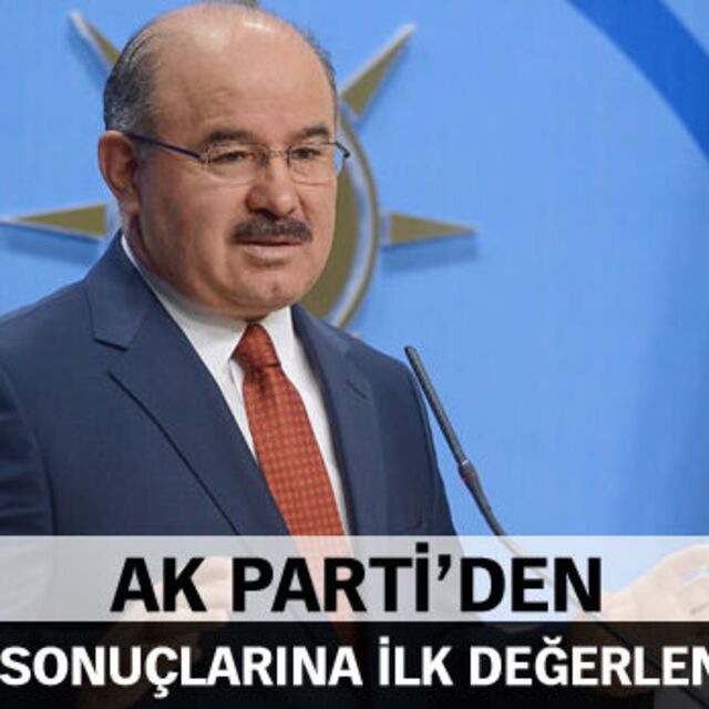 AK Parti'den seçim sonuçlarına ilk değerlendirme
