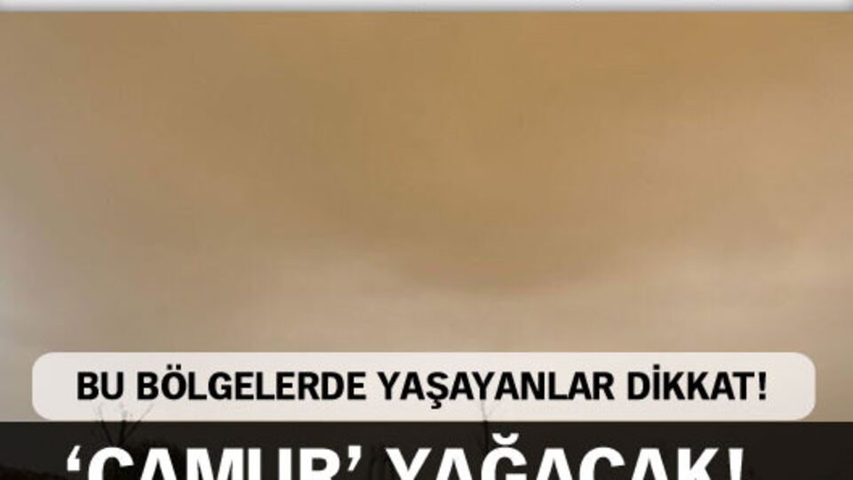 Meteoroloji'den bu bölgeler için kritik uyarı!
