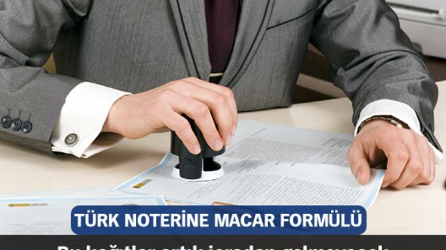 Türk noterine Macar formülü
