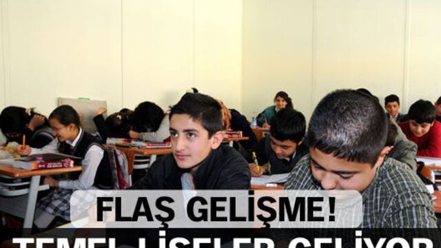 Dershanelerden dönüşen liseler 'temel lise' adını alacak