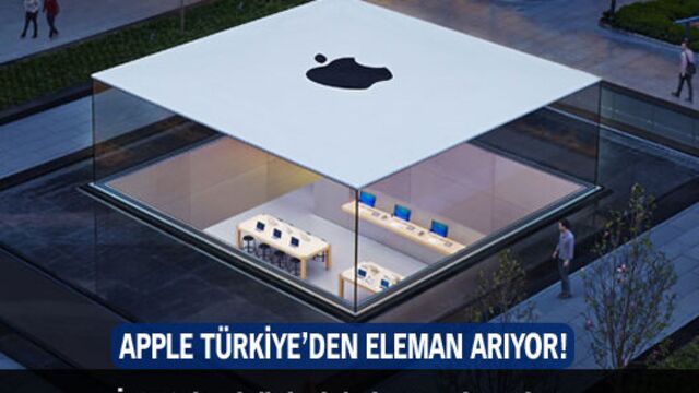 Apple Türkiye'den eleman arıyor!