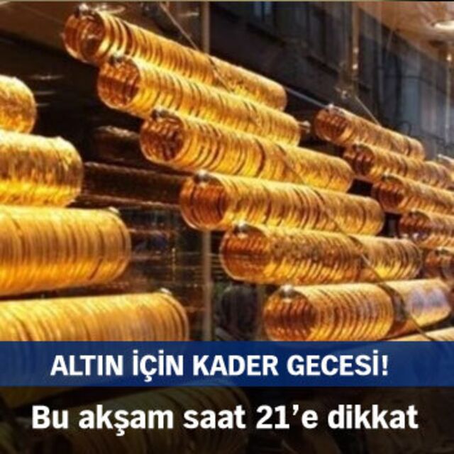 Altın için kader gecesi!