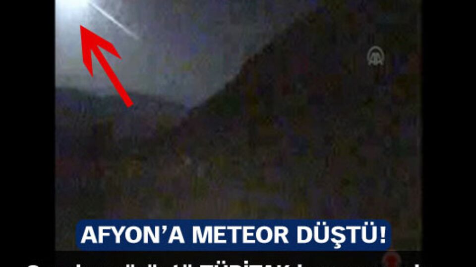 Afyon'a meteor düştü!