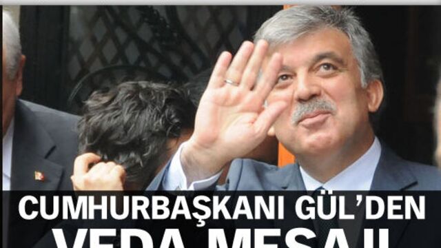 Cumhurbaşkanı Gül'den veda mesajı