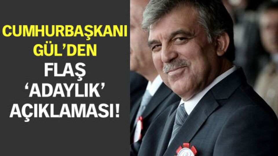 Cumhurbaşkanı Gül: Aday olmayacağım