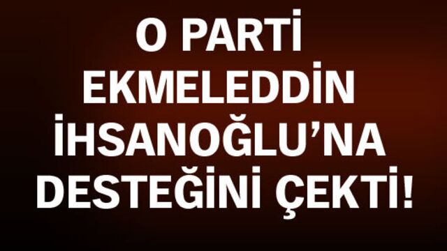 DYP İhsanoğlu'na desteğini çekti