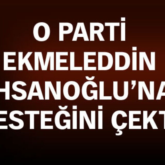 DYP İhsanoğlu'na desteğini çekti