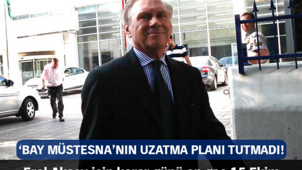 'Bay Müstesna'nın uzatma planı tutmadı!
