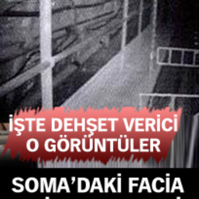 Soma'daki facia 'geliyorum' demiş