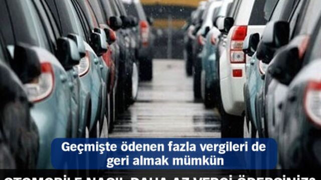 Otomobile nasıl daha az vergi ödersiniz?