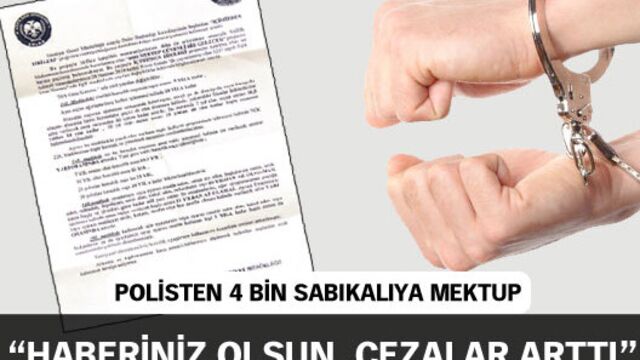 Polisten 4 bin sabıkalıya mektup