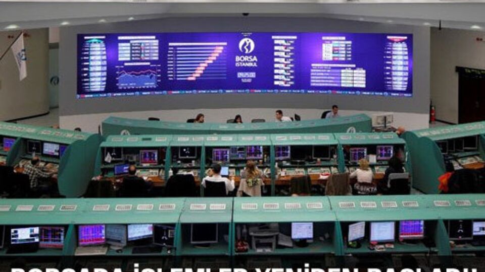 Borsa İstanbul'da işlemler yeniden başladı!
