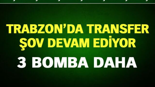 Trabzon'dan 3 bomba daha