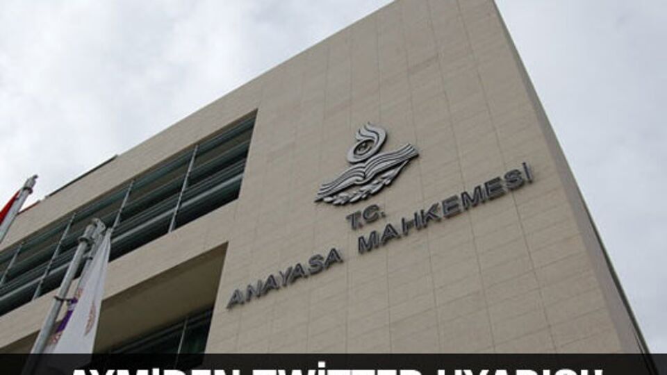AYM'den Twitter uyarısı