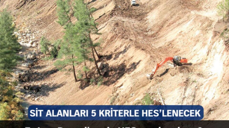 Sit alanları 5 kriterle HES'lenecek