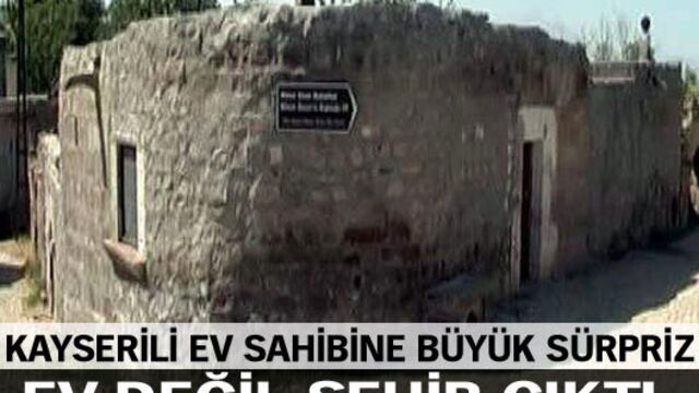 Evin altından şehir çıktı!