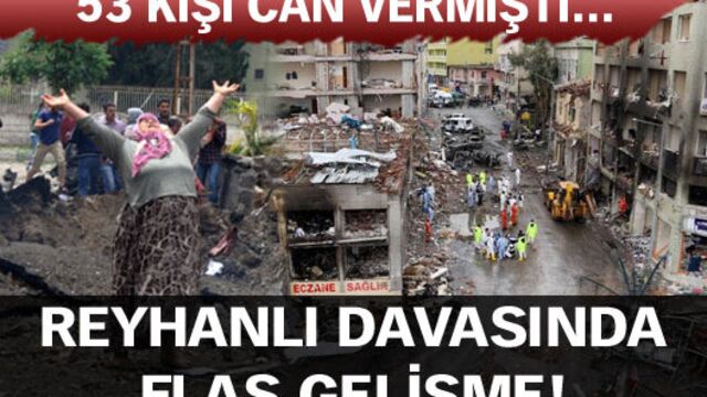 Reyhanlı davasında flaş gelişme!