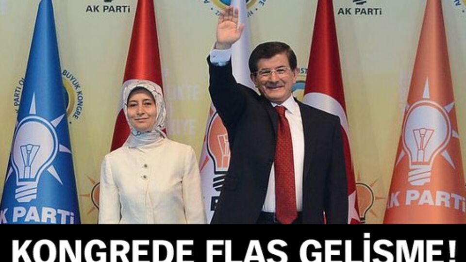 AK Parti kongresinde flaş gelişme!