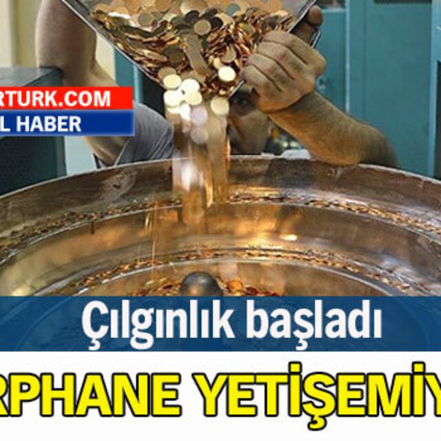 Darphane yetişemiyor!