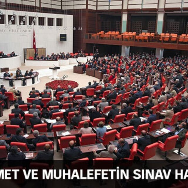 Hükümet ve muhalefetin sınav haftası!