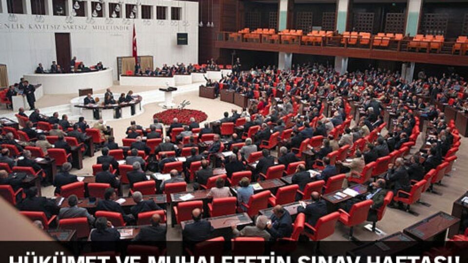 Hükümet ve muhalefetin sınav haftası!