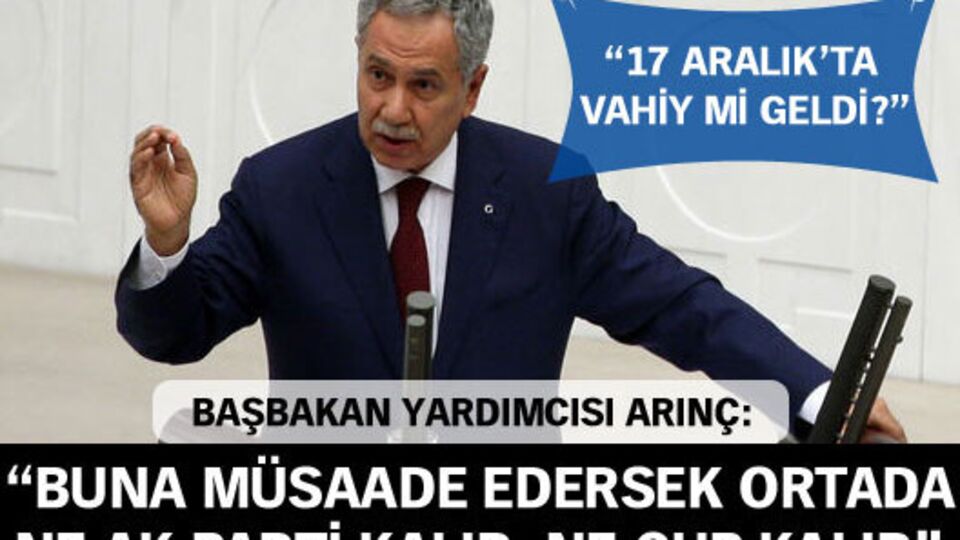 Bülent Arınç: Vahiy mi geldi?