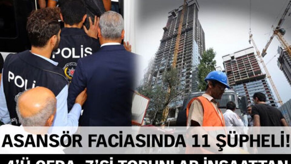 Asansör faciasında 4 tutuklama!