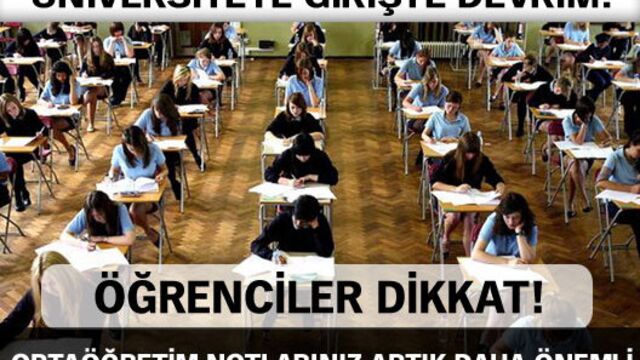 Üniversiteye girişte devrim!