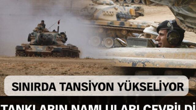 Tanklar sınıra dayandı