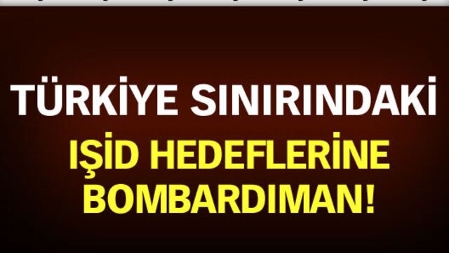 Türkiye sınırında bomba yağdı!