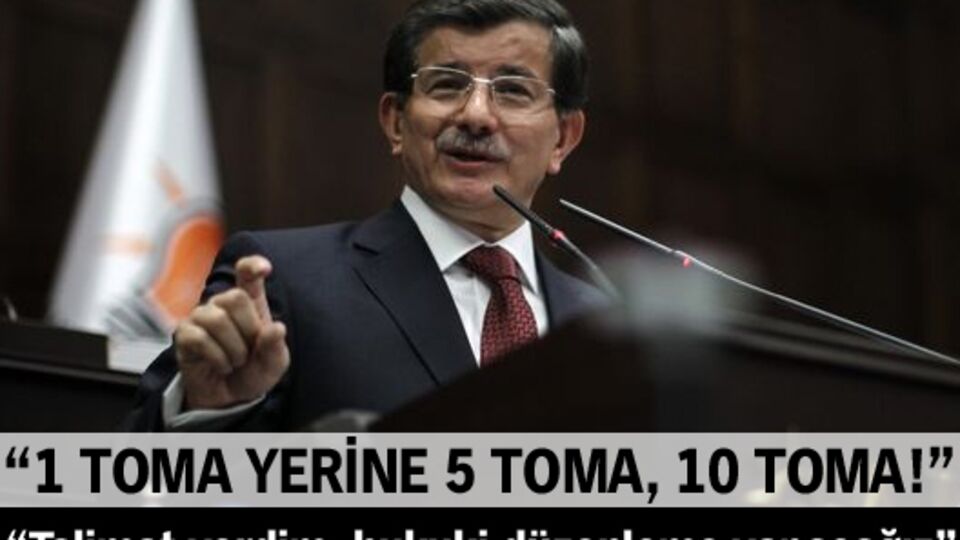 Başbakan Ahmet Davutoğlu: Talimat vedim, 1 TOMA yerine 5 TOMA