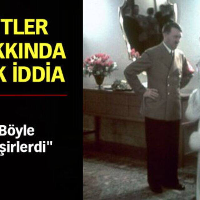 Hitler hakkında şok iddia!