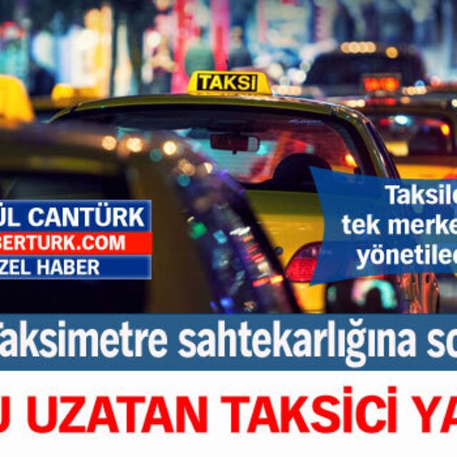 Yolu uzatan taksici yandı!