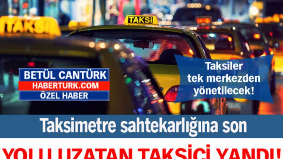 Yolu uzatan taksici yandı!