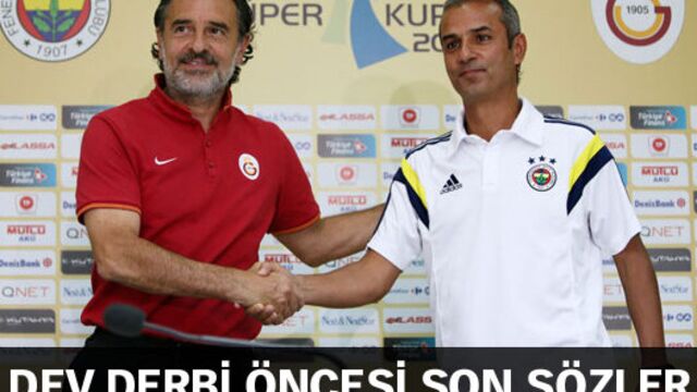 Prandelli ve Kartal'dan açıklamalar