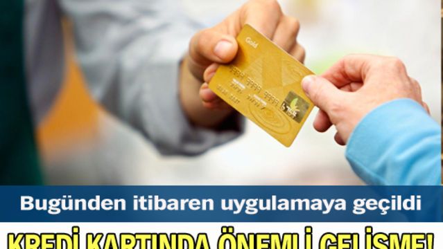 Kredi kartında önemli gelişme