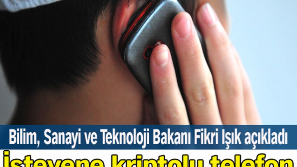 Vatandaşa kriptolu telefon