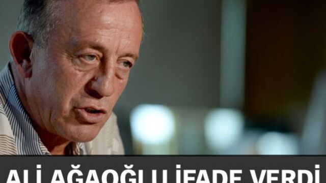 Ali Ağaoğlu ifade verdi