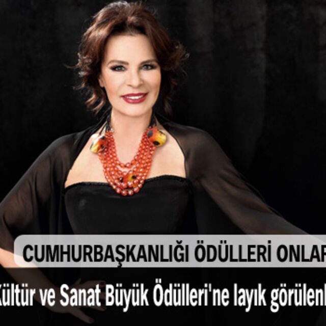 Cumhurbaşkanlığı Kültür ve Sanat Büyük Ödülleri onlara!