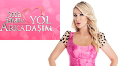 Seda Sayan'la Yol Arkadaşım başlıyor!