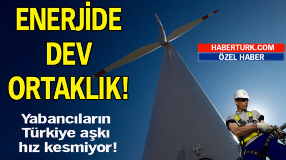 Enerjide dev ortaklık!