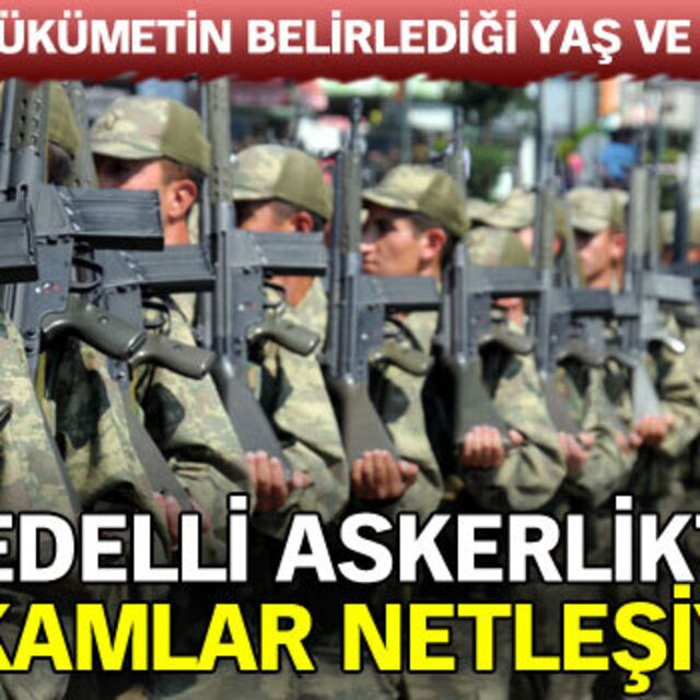 Bedelli askerlikte rakamlar netleşiyor