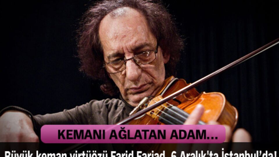 "Kemanı ağlatan adam" İstanbul'a geliyor