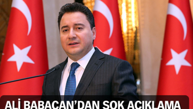 Ali Babacan'dan şok açıklama!